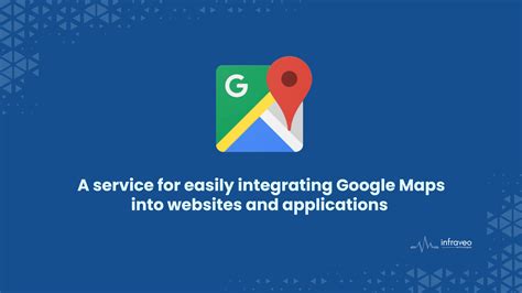 Google Maps API – For Developers - Infraveo Technologies