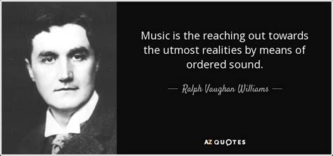 TOP 22 QUOTES BY RALPH VAUGHAN WILLIAMS | A-Z Quotes