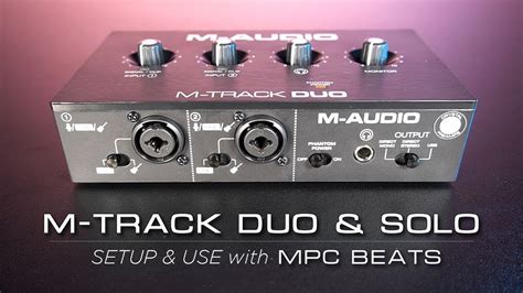 M-Audio M-Track Duo & Solo | Setup with MPC Beats - YouTube