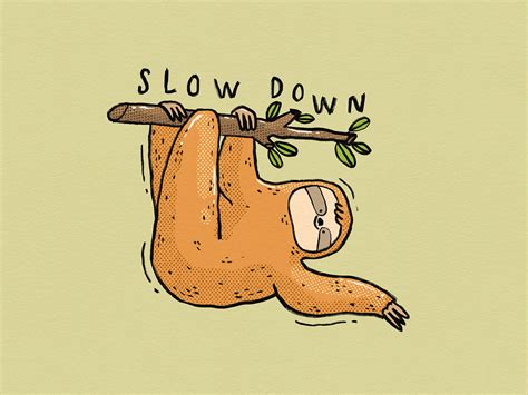 Slow Down by Tania Tania on Dribbble