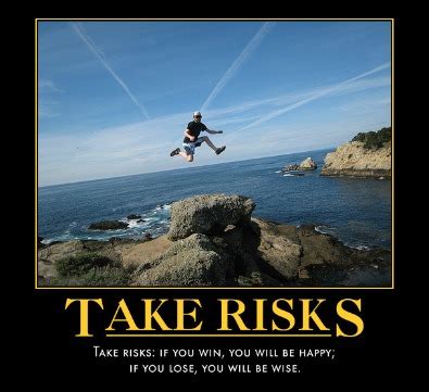 RISK TAKING QUOTES FUNNY image quotes at relatably.com