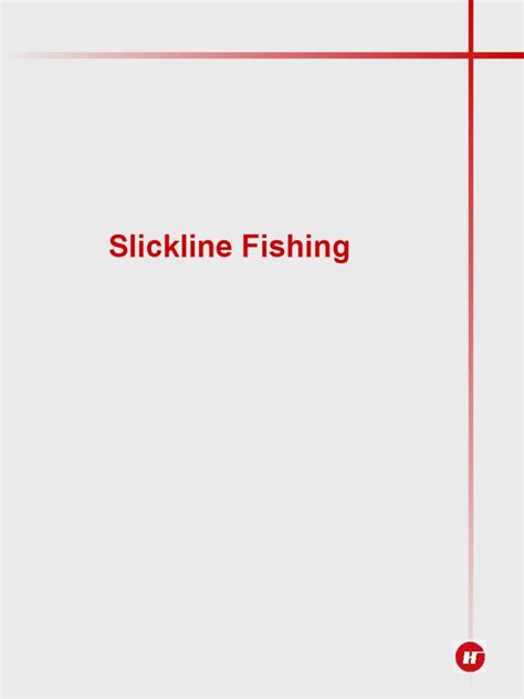 Safe Procedures Established: A Comprehensive Guide to Slickline Fishing ...