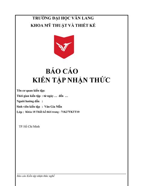 Bao cao kien tap nhan thuc nghe - ####### TRƯỜNG ĐẠI HỌC VĂN LANG ####### KHOA MỸ THUẬT VÀ THIẾT ...