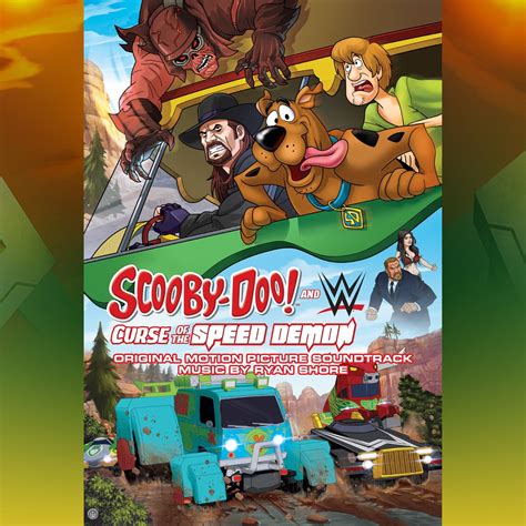 ‎Scooby-Doo! and WWE: Curse of the Speed Demon (Original Motion Picture ...