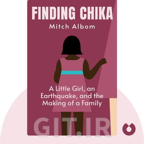 Finding Chika Summary of Key Ideas and Review | Mitch Albom