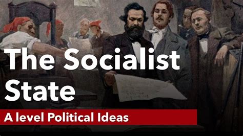 The Socialist State | Political Ideas | A Level Politics - YouTube