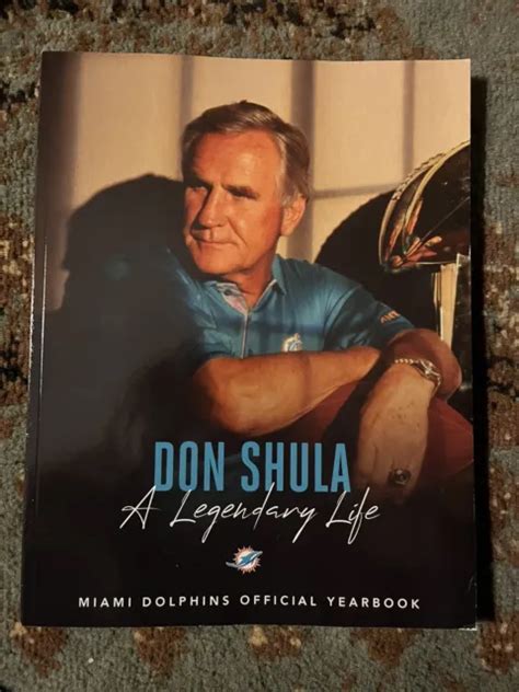 DON SHULA A Legendary Life Miami Dolphins Official Yearbook - Vg+ Condition $24.08 - PicClick CA