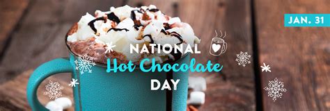 January 31at is National Hot Chocolate Day | Chocolate day, Hot ...