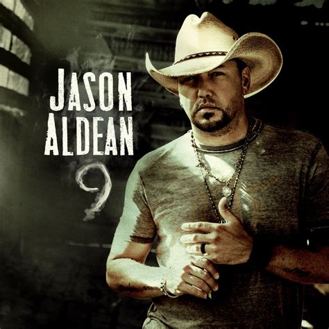 Jason Aldean - 9 - Reviews - Album of The Year