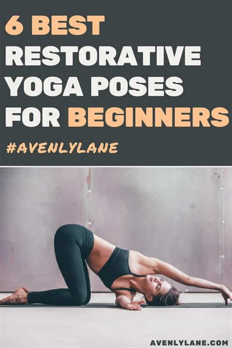 Best Restorative Yoga Poses for Beginners | Avenly Lane | Outfits, Fashion Trends & Green Beauty ...