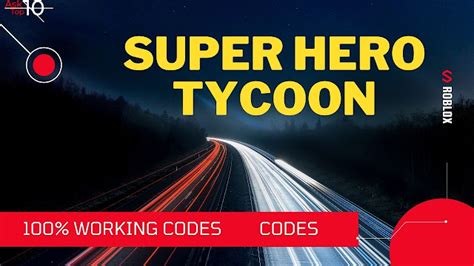 [New!! ] Super Hero Tycoon Codes - Roblox [Updated 2021]