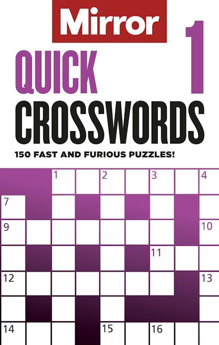 The Mirror: Quick Crosswords 1: 150 fast and furious puzzles! by Daily ...