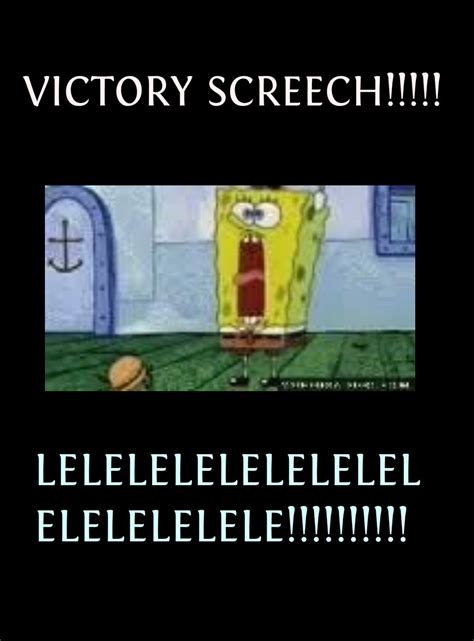 Spongebob's Victory Screech | Know Your Meme