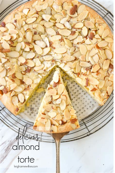 Delicious Almond Torte Recipe | by Leigh Anne Wilkes