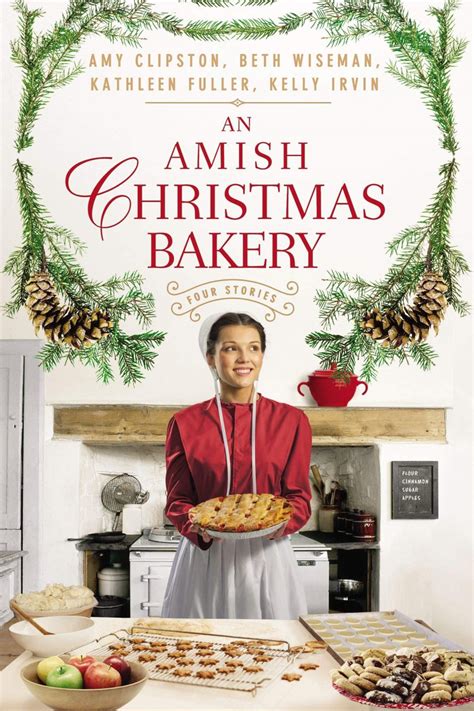 An Amish Christmas Bakery by Amy Clipston, Beth Wiseman, Kathleen Fuller, Kelly Irvin