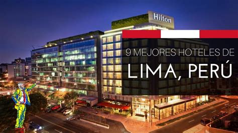 Los 9 mejores hoteles de Lima, Perú en 2017 según TripAdvisor - YouTube