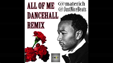 All Of Me - [John Legend] Dancehall Remix - YouTube