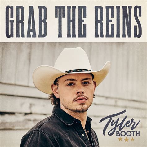 Grab The Reins 2021 Country - Tyler Booth - Download Country Music ...