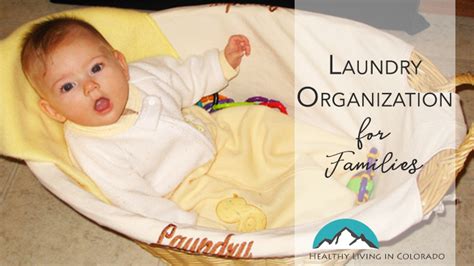 Laundry Organization for Families • Healthy Living in Colorado, LLC