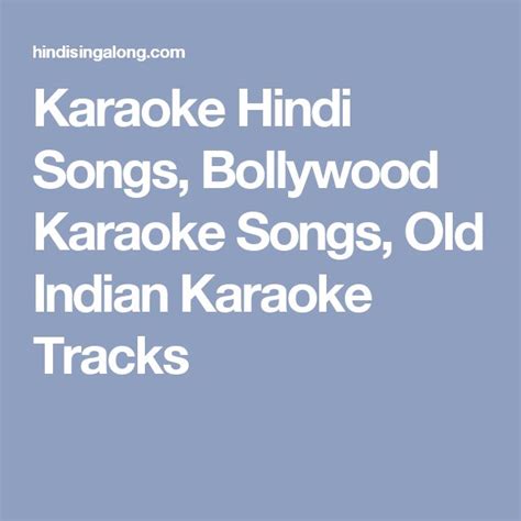 Karaoke Hindi Songs, Bollywood Karaoke Songs, Old Indian Karaoke Tracks | Karaoke, Bollywood