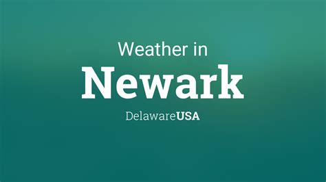 Weather for Newark, Delaware, USA