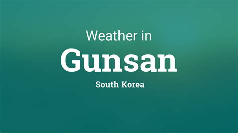 Weather for Gunsan, South Korea