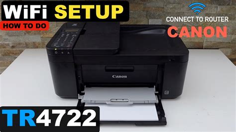 Canon Pixma TR4722 WiFi Setup, Wireless Setup, Connect To Home Wireless ...