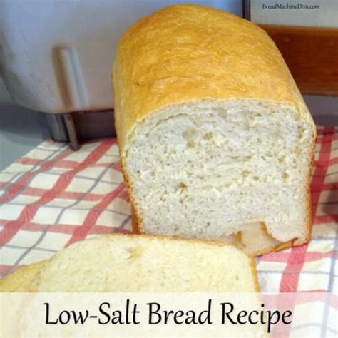 Low-Salt Bread Recipe | Low-Salt Bread| Bread Machine Diva