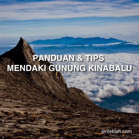 Tips dan Panduan Mendaki Gunung Kinabalu | Rileklah.com