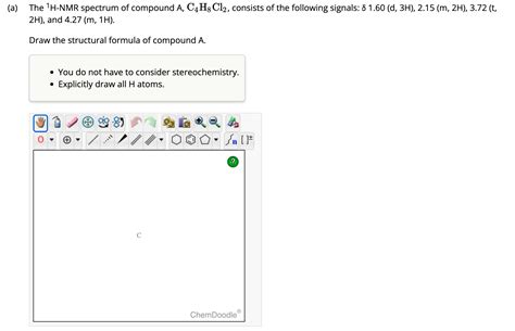 Solved (a) The 1H−NMR spectrum of compound A,C4H8Cl2, | Chegg.com