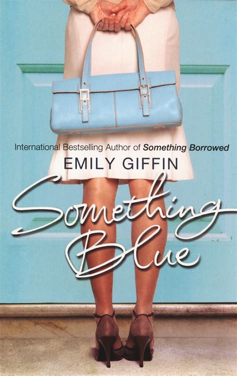 Something Blue by Emily Giffin - Penguin Books Australia