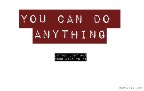 I Can Do Anything Quotes. QuotesGram