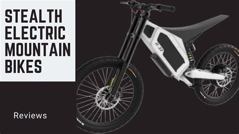 Stealth Electric Mountain Bikes - Reviews - Outdoor Electric Bike