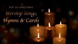 Christmas Songs for Church: Top 50 Worship Songs, Hymns, and Carols