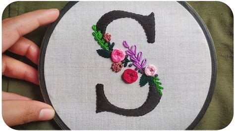 Floral Monogram S Embroidery Tutorial | How to Embroder letters ...