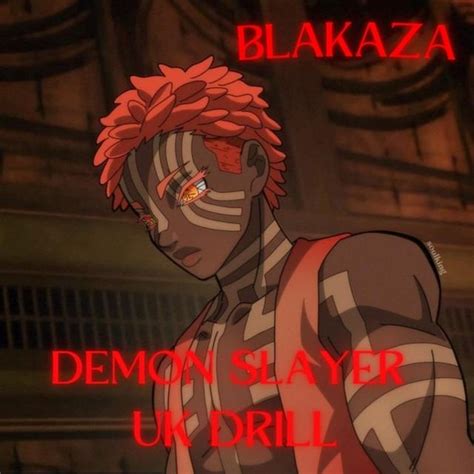 Pureojuice – Blakaza (Demon Slayer Akaza UK Drill) (Rengoku Diss ...