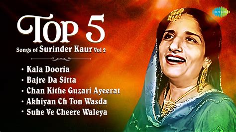 Surinder Kaur Songs Playlist Vol 2 | Kala Doriya | Bajre Da Sitta ...