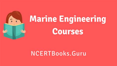 Marine Engineering Courses - Duration, Admission, Eligibility, Fees, Jobs