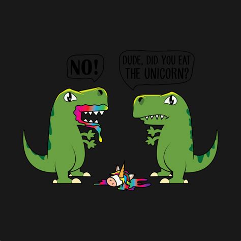 Funny memes T-rex dinosaur Eats unicorn Puns joke T-shirt - Memes Memes Meme Sarcasm Sarcasm ...