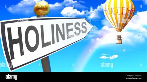 Holiness leads to success - shown as a sign with a phrase Holiness ...