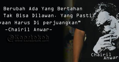 Quote Tokoh: Chairil Anwar Quotes