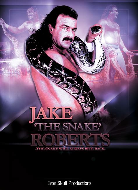 WWE - JAKE THE SNAKE ROBERTS poster by TheIronSkull on DeviantArt