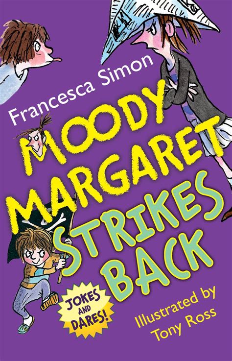 Moody Margaret Strikes Back: Jokes and Dares! by Francesca Simon - Books - Hachette Australia