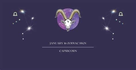 January 16 Zodiac Sign | What Zodiac Sign is Jan 16th