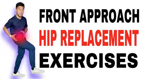 Hip Replacement Exercises for Anterior Approch | Front Approach - YouTube