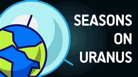 How long are the seasons on Uranus? - YouTube