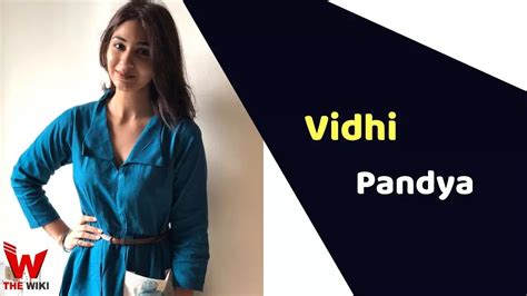 Vidhi Pandya (Actress) Height, Weight, Age, Affairs, Biography & More