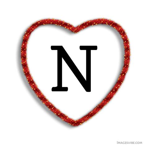 Incredible Collection: Download Top 999+ Images of the letter "n" in a Heart Shape in Full 4K ...