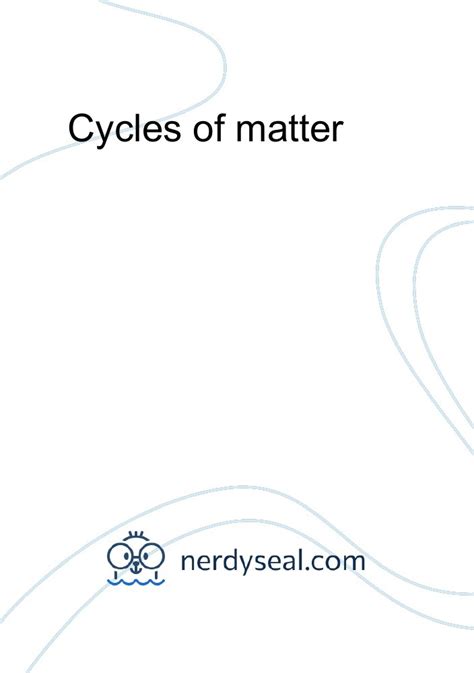 Cycles of matter - 438 Words - NerdySeal