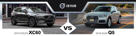 2018 SUVs Comparison: Volvo XC60 vs. Audi Q5 | Near Boston, MA